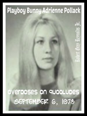 cover image of Playboy Bunny Adrienne Pollack Overdoses On Quaaludes September 6, 1973